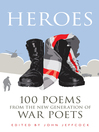 Heroes (eBook): 100 Poems from the New Generation of War Poets
